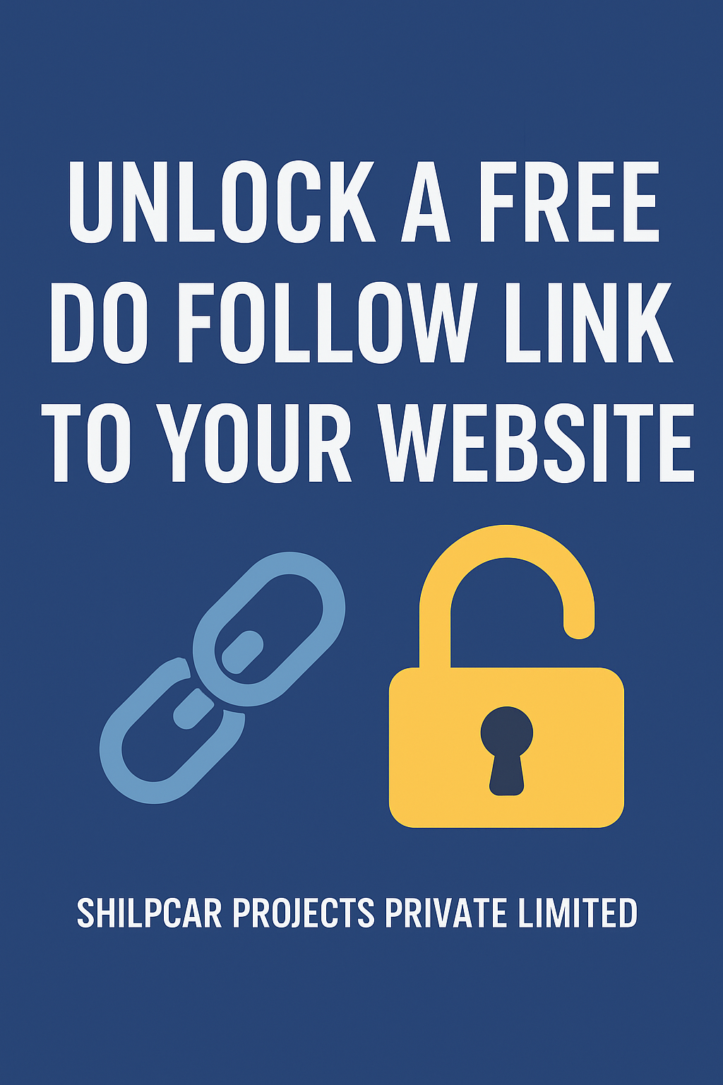 Unlock free do follow link to your website with Shilpcar Projects Private Limited